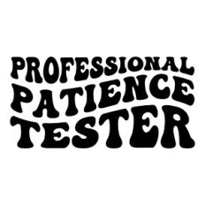 Professional patience tester