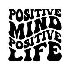 Positive Mind Positive Life