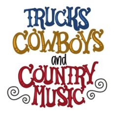 Trucks Cowboys and Country Music