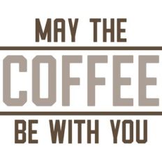 may the coffee be with you