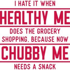 i hate it when healthy me does the grocery shopping