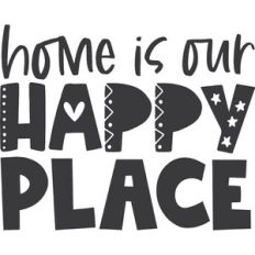 Home is Our Happy Place