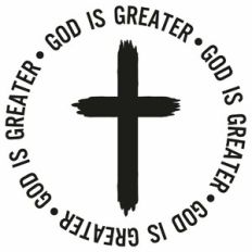 God Is Greater Cross Word Quote Circle