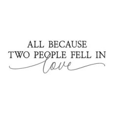 all because two people fell in love | wedding quote