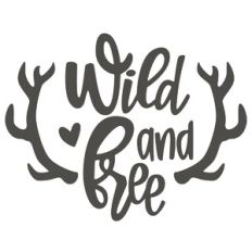 wild and free