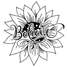 Believe Sunflower Word