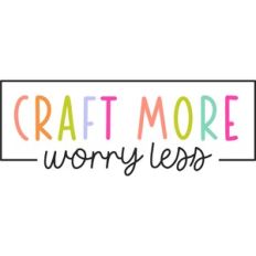 Craft More Worry Less