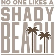 no one likes a shady beach