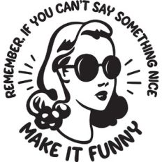 If you can't say anything nice
