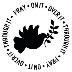 Pray On It Over It Through It Dove Word Quote Circle
