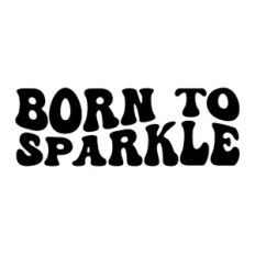 Born to sparkle
