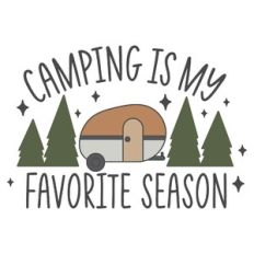 Camping is My Favorite Season