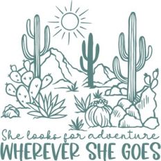 she looks for adventure wherever she goes
