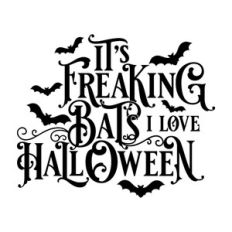It's Freaking Bats I Love Halloween