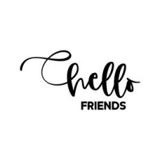 Hello Friends