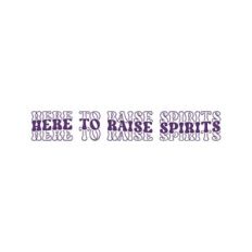Here To Raise Spirits