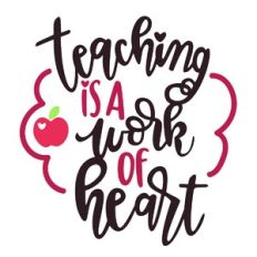 Teaching is a Work of Heart