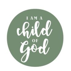 I Am A Child Of God