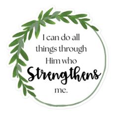 I Can Do All Things Through Him