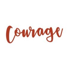 Courage