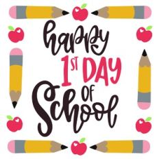 Happy 1st Day of School