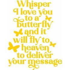 whisper i love you to a butterfly