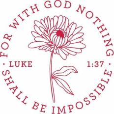 for with God nothing shall be impossible
