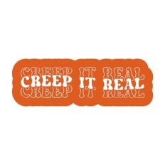 Creep It Real