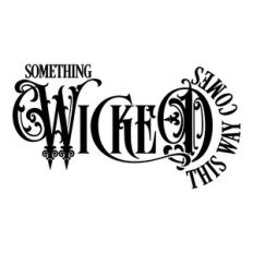 Something Wicked This Way Comes