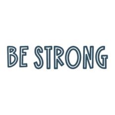 Be Strong