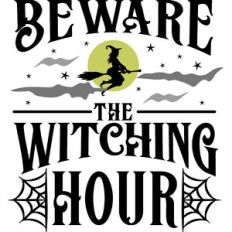 Beware The Witching Hour