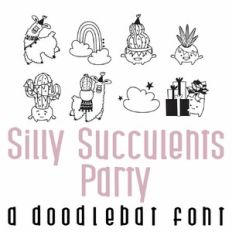 Silly Succulents Party Doodlebat Font
