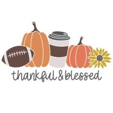 Thankful and Blessed - Football, Pumpkins, Sunflower, Pumpkin Spice
