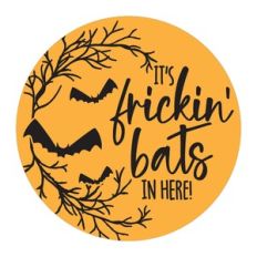It's Frickin' Bats In Here!