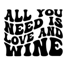 All you need is love and wine