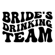 Bride's drinking team