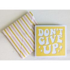don't give up card and envelope