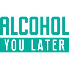 alcohol you later