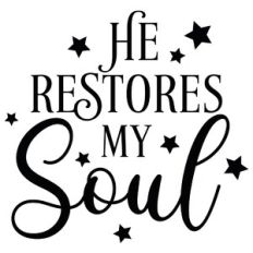 He Restores My Soul Quote