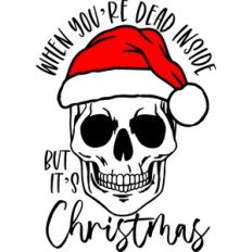 dead inside but it's Christmas