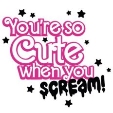 You're So Cute When you Scream Halloween Girly Layered Quote