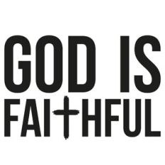 God Is Faithful Cross Quote