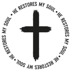 He Restores My Soul Cross Word Quote Circle