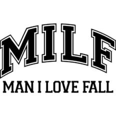 MILF Man I love fall