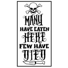 Many Have Eaten Here Few Have Died - Funny Halloween Kitchen Sign
