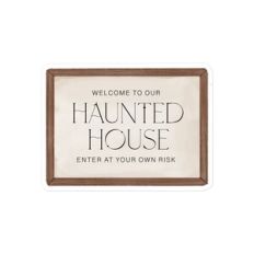 Haunted House Sign