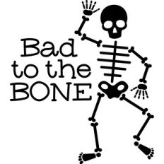 Bad to the bone