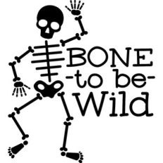 Bone to be wild