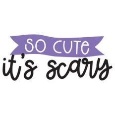 So Cute it's Scary