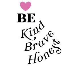 BE - Kind, Brave, Honest Inspirational Heart Quote
